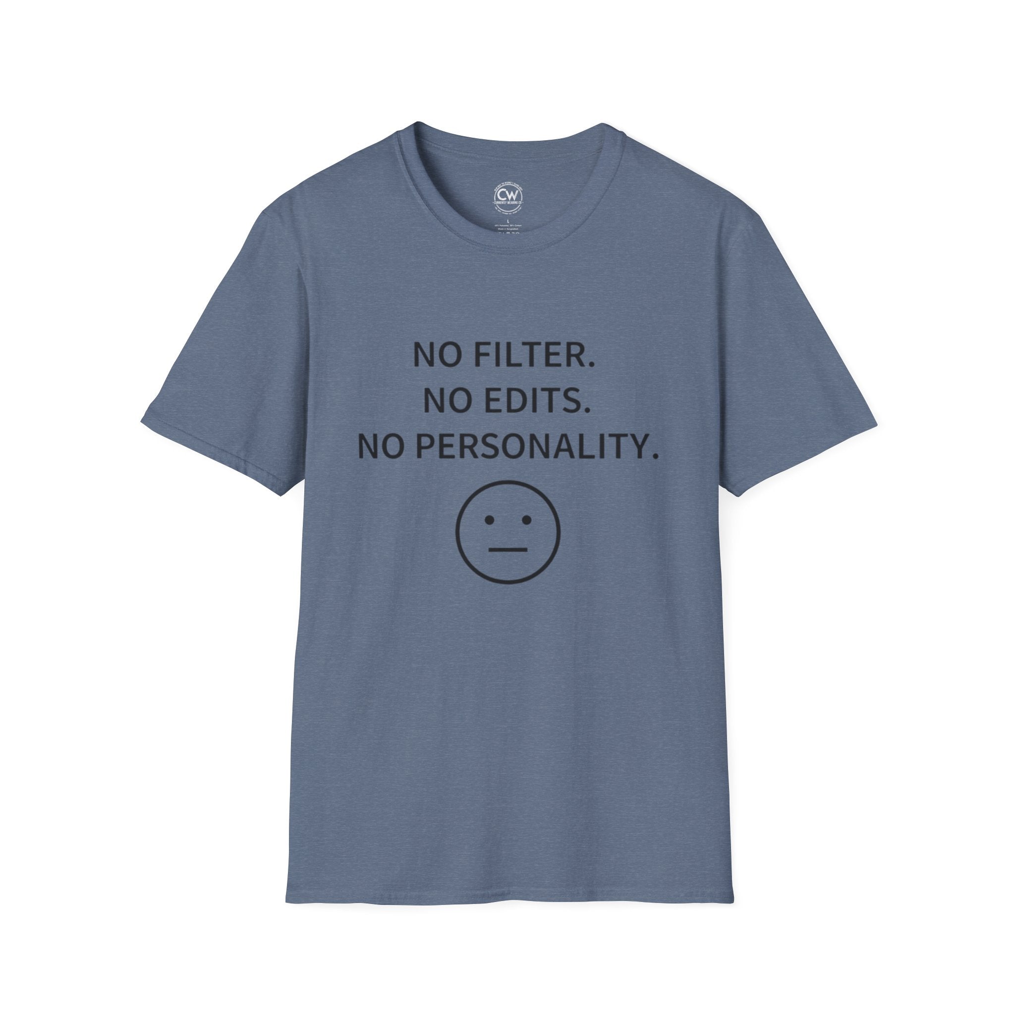 No Filter No Edits No Personality Shirt - Funny Self Deprecating Tee - Minimalist Humor Shirt - Blank Face Emoji T-Shirt, Softstyle T-Shirt, Casual Tee, Graphic Shirt, Funny T-Shirt, Everyday Wear, Gift Idea