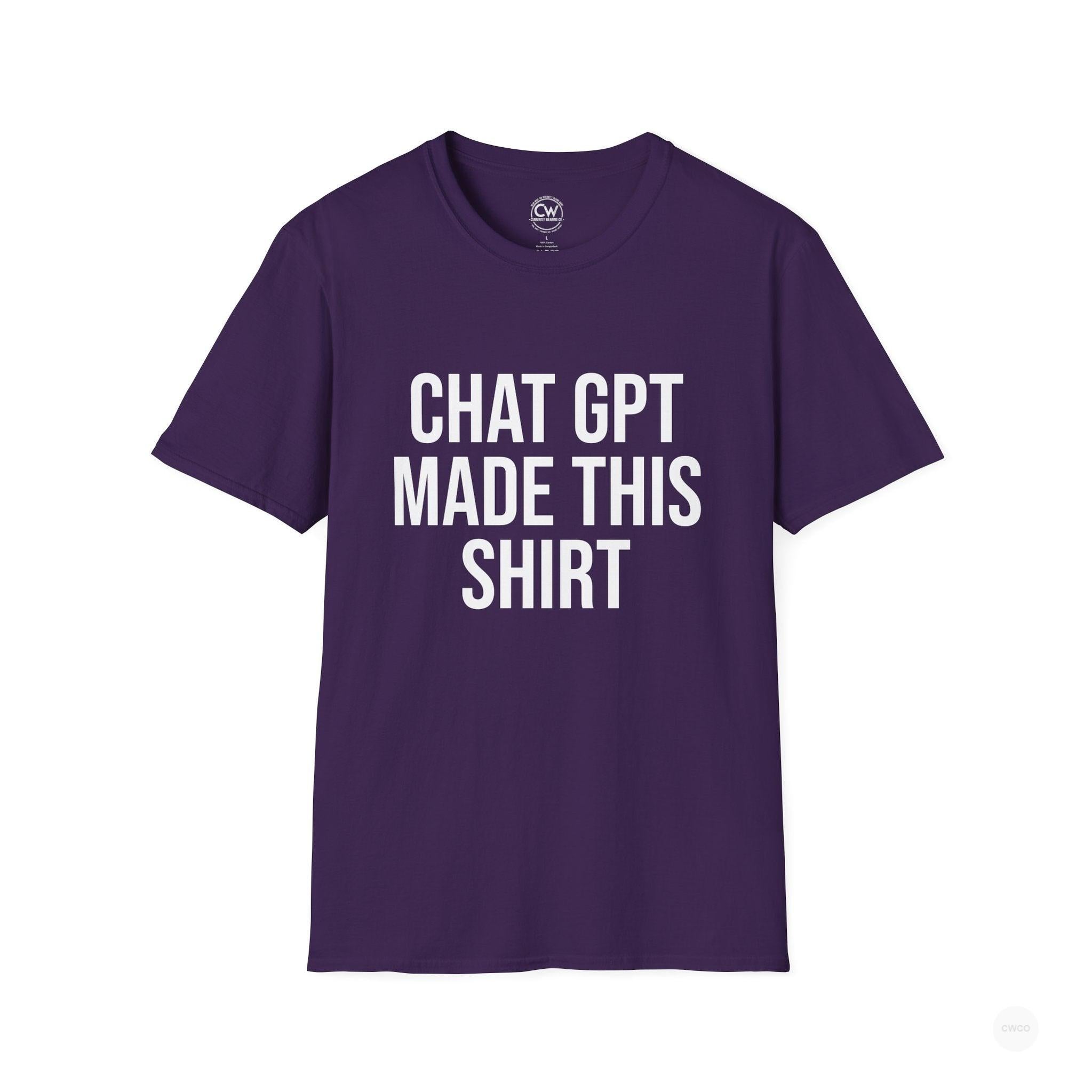 Chat GPT Made This Shirt - Funny AI Design Tee - ChatGPT Humor Shirt - Artificial Intelligence T-Shirt Unisex Softstyle, Funny Graphic Tee, Gift for Tech Enthusiasts, Casual Wear, Unique Statement Shirt
