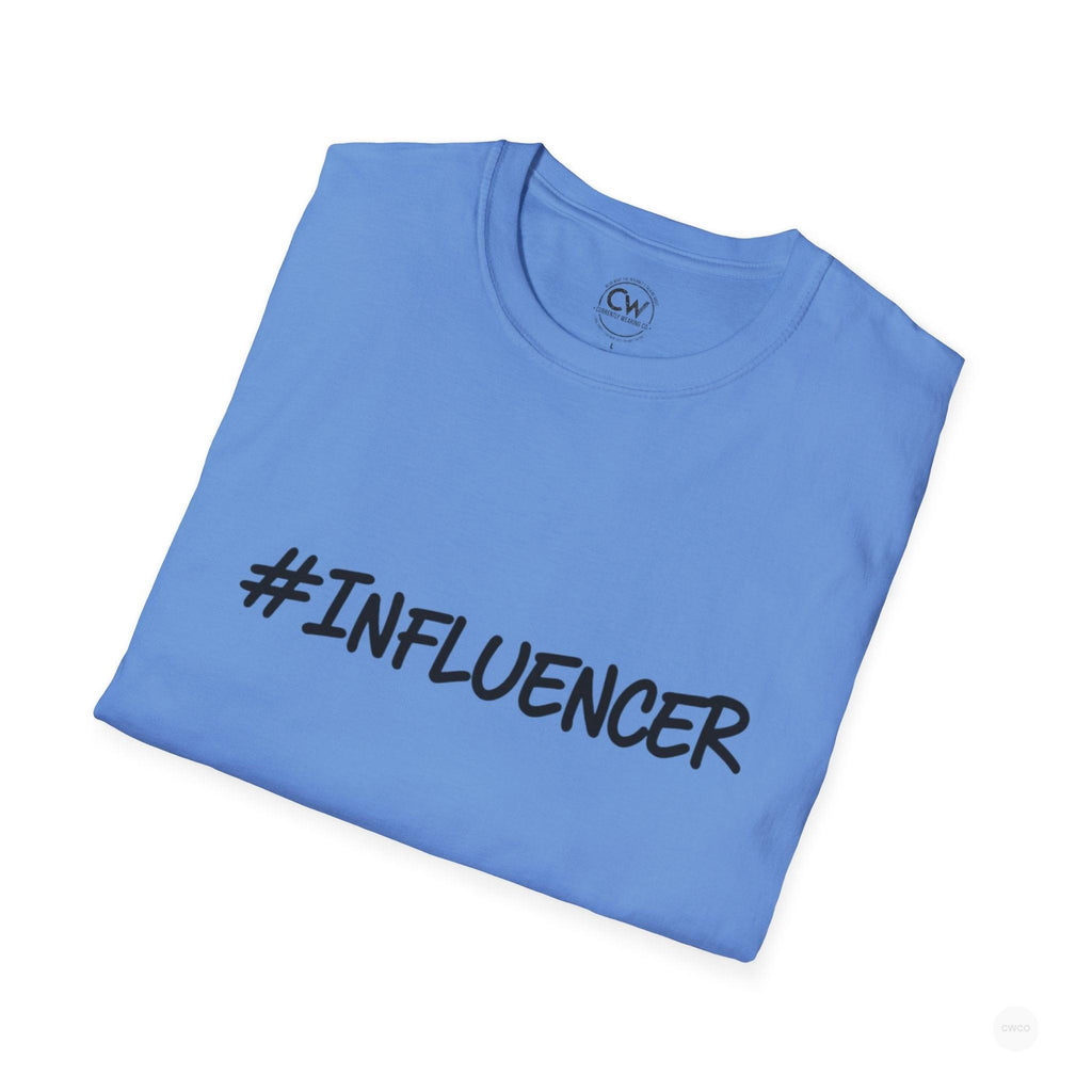 #INFLUENCER Statement Tee - Social Media Content Creator Shirt Unisex Softstyle T-Shirt, Casual Tee, Gift for Content Creators, Trendy Outfit, Comfortable Everyday Wear