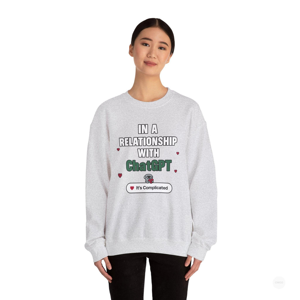 In a Relationship with ChatGPT - It's Complicated Funny, Viral Humor Sweatshirt, Gift for Tech Lovers, Cozy Crewneck, Humor Apparel, Cute Relationship Sweatshirt, Valentine's Gift