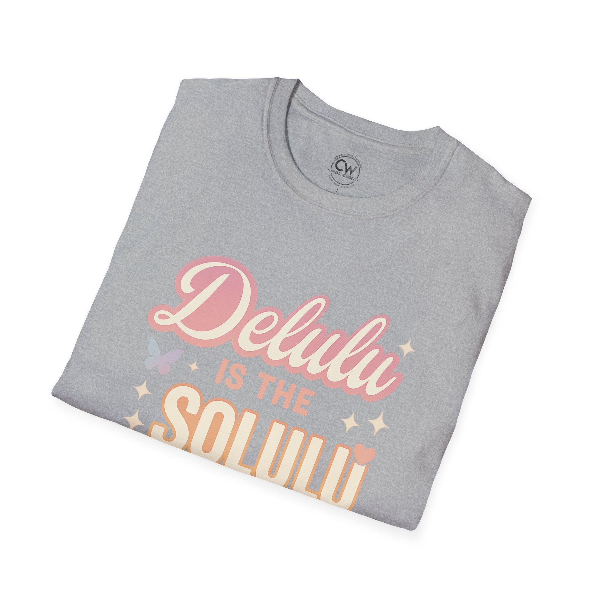 Delulu is the Solulu Shirt - Funny Delusion Tee, Internet Slang Shirt, Gen Z Humor Tee, Trendy Graphic Shirt, Unisex Softstyle T-Shirt