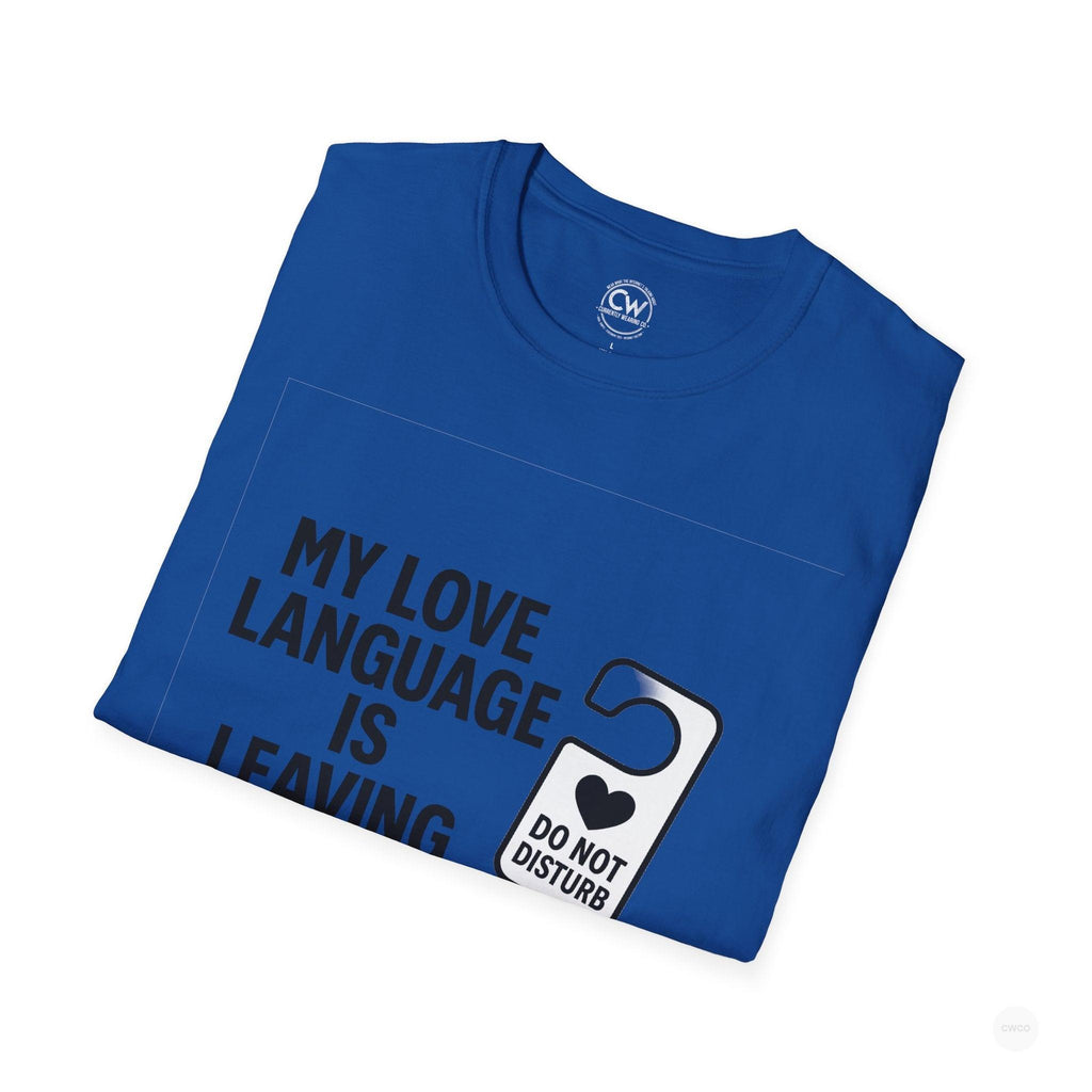 My Love Language Is Leaving Me Alone Funny Introvert Unisex Softstyle T-Shirt, Funny T-Shirt, Gift for Him, Gift for Her, Relaxation Tee, Humor Tee, [...]