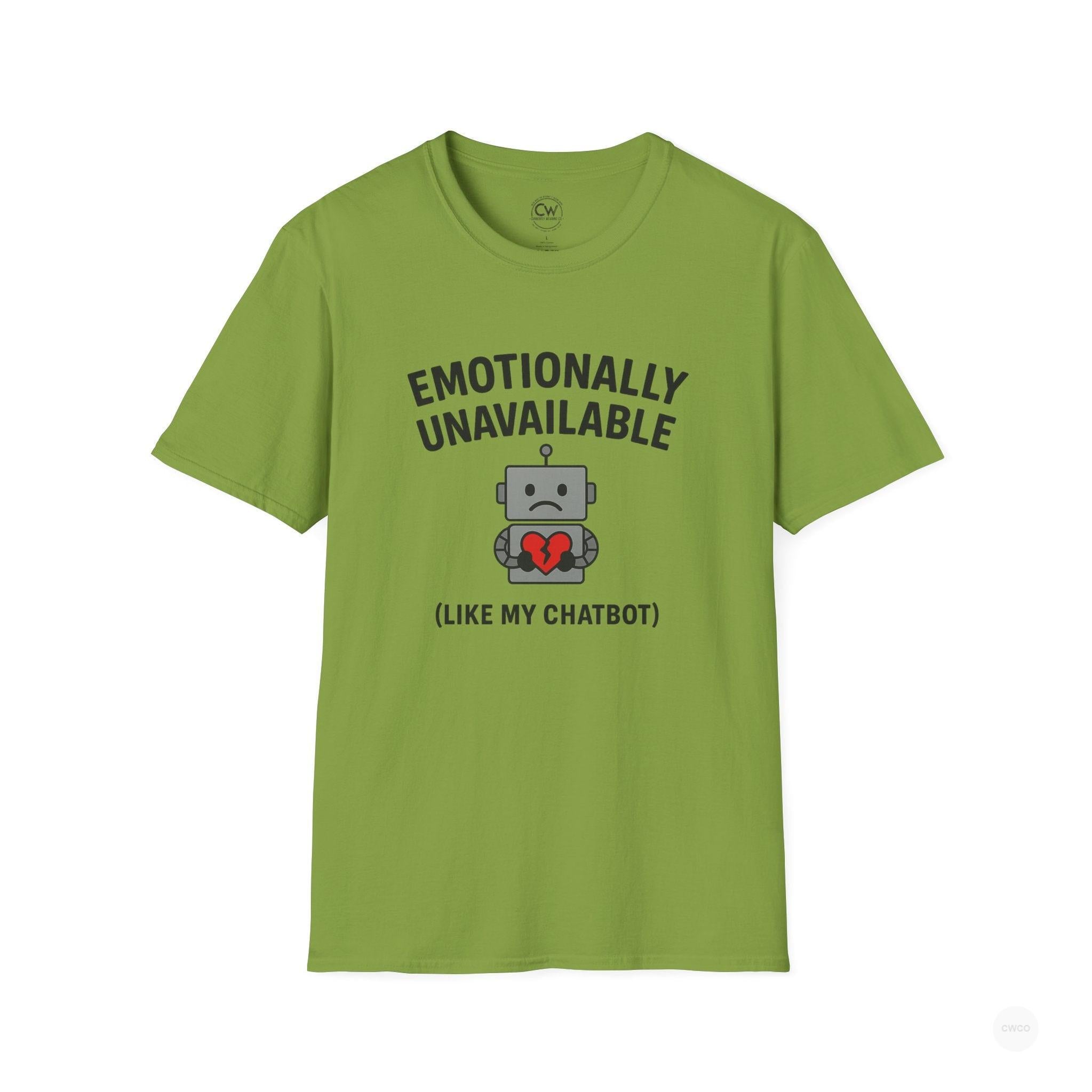 Emotionally Unavailable Like My ChatBot Shirt - Funny AI Humor Tee - Tech Relationship Shirt - Chatbot Joke T-Shirt for Chatbot Lovers, Funny Gift, Unisex Tee, Cute Humor Shirt, Tech Enthusiast Apparel