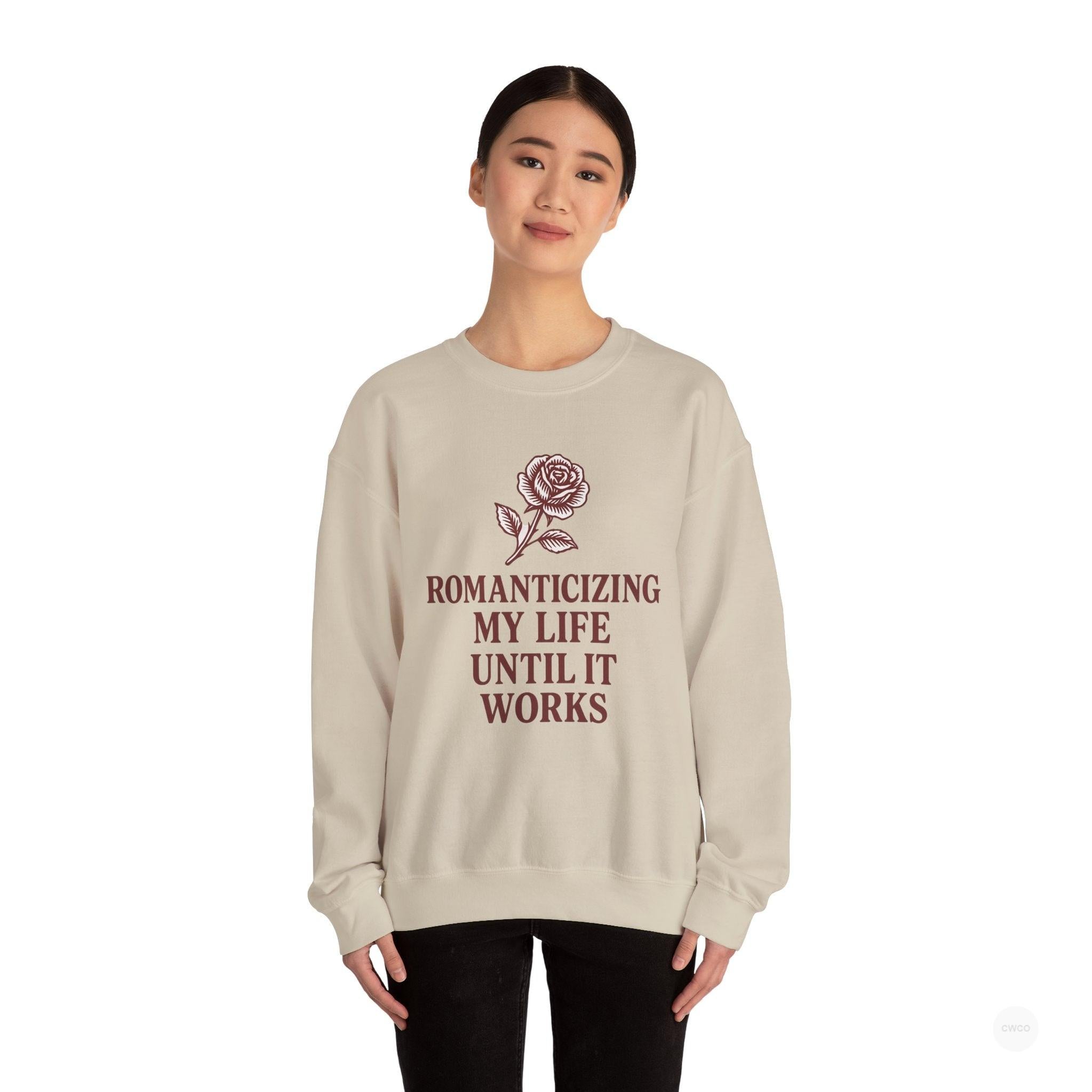 Romanticizing My Life Vintage Rose Unisex Crewneck Sweatshirt, Cozy Pullover for Casual Days, Gift for Friends, Inspirational Sweater, Self-Care Apparel