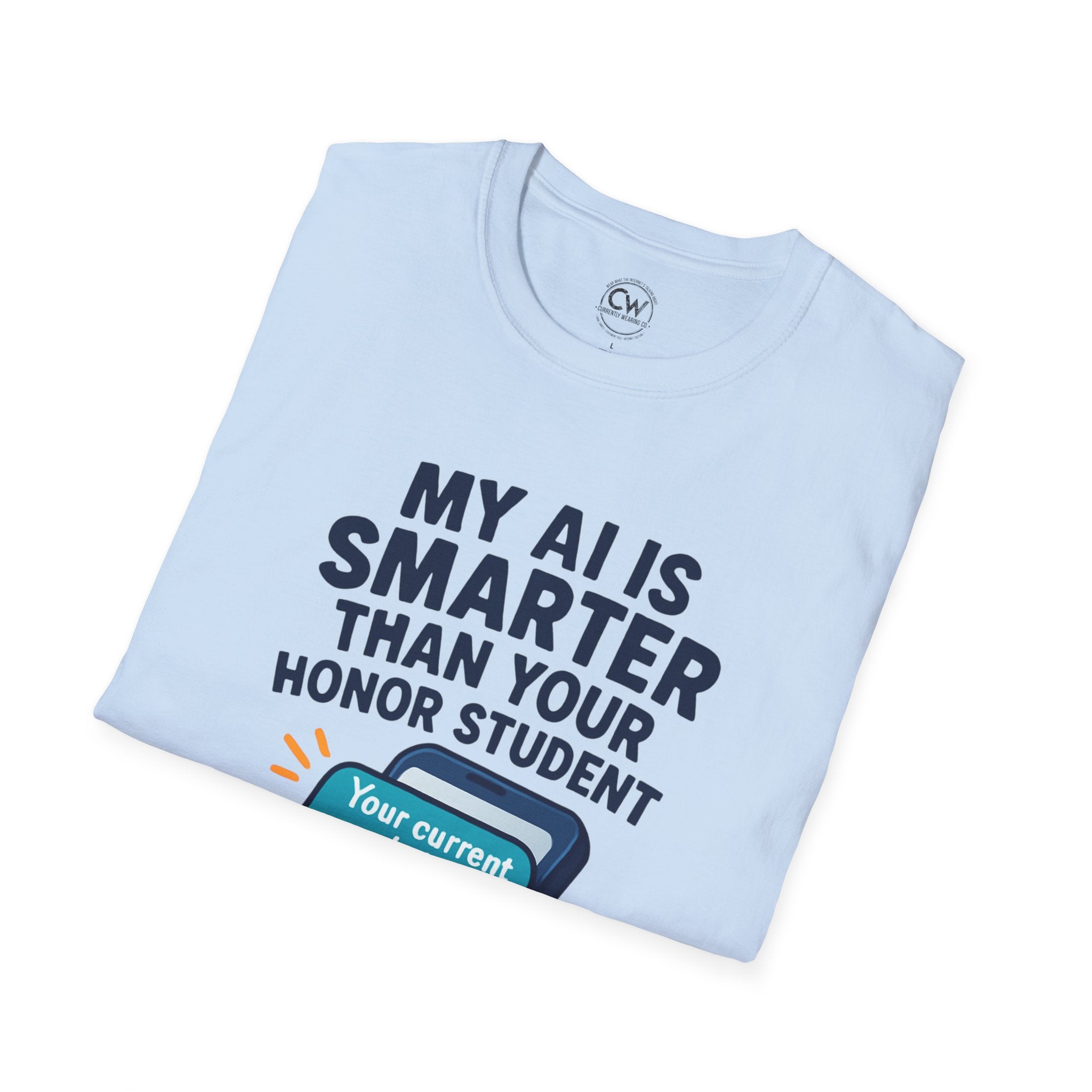 My AI Is Smarter Than Your Honor Student Shirt - Funny AI Parenting Tee - Tech Parent Humor Shirt - Artificial Intelligence Bragging T-Shirt, Unisex Softstyle T-Shirt