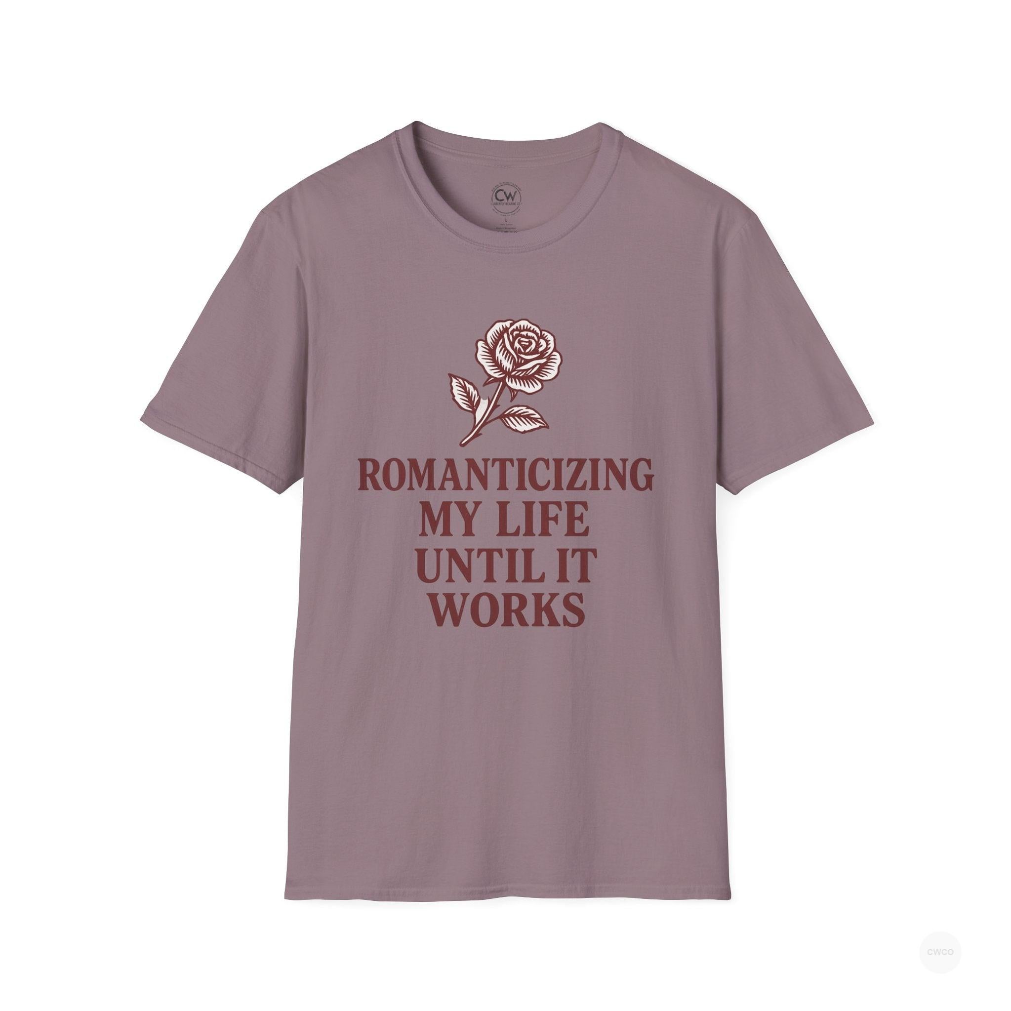 Romanticizing My Life Until It Works Vintage Rose Graphic Tee, Softstyle Shirt, Unisex Tee, Self-Love Apparel, Motivational Gift, Casual Wear