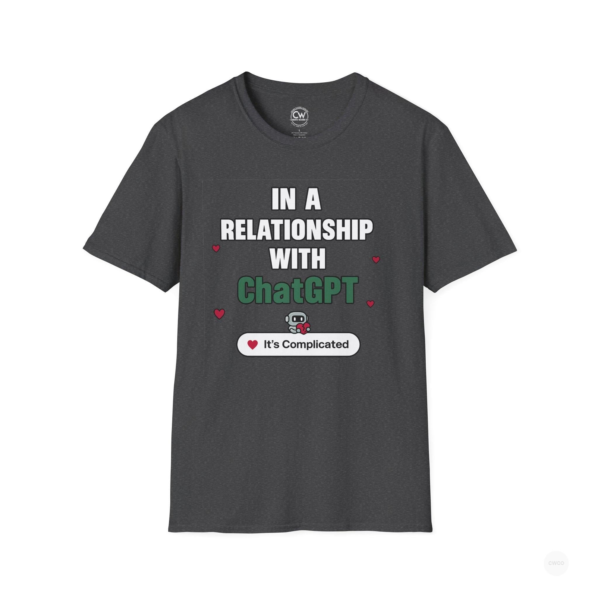 In a Relationship with ChatGPT - It's Complicated Funny, Viral Humor Unisex Softstyle T-Shirt