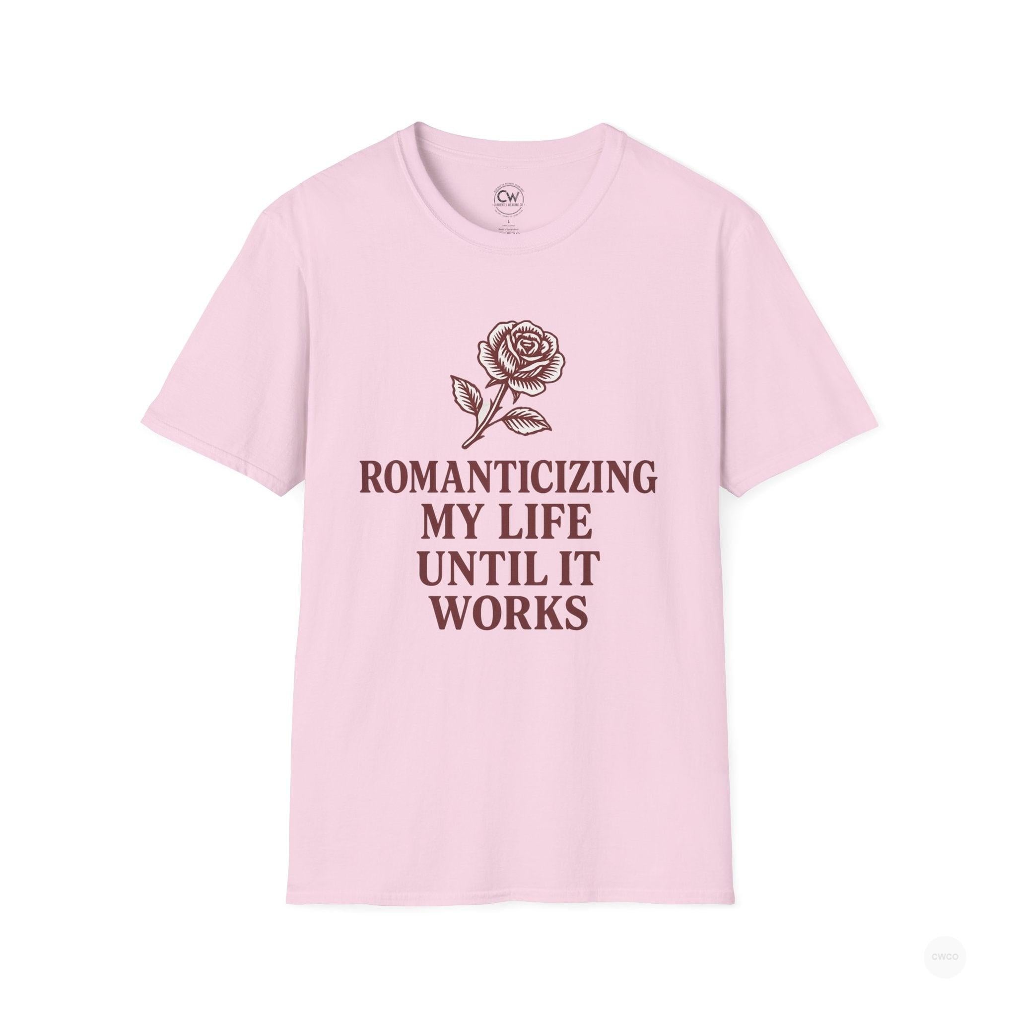 Romanticizing My Life Until It Works Vintage Rose Graphic Tee, Softstyle Shirt, Unisex Tee, Self-Love Apparel, Motivational Gift, Casual Wear