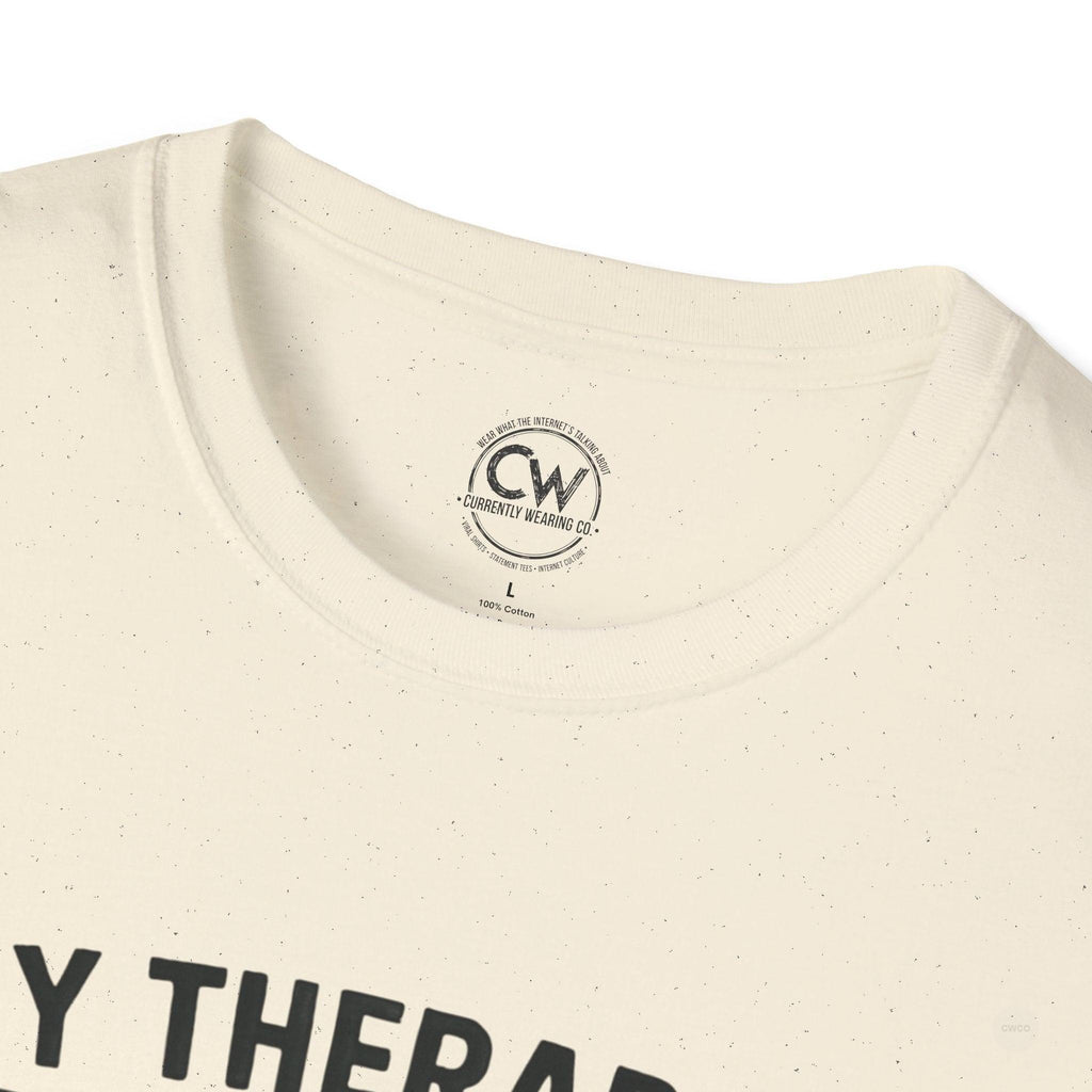 My Therapist Told Me To Go Outside I Didn't Shirt - Funny Therapy Humor Tee - Mental Health Joke Shirt - Introvert T-Shirt, Mental Health Awareness, Self-Care Apparel, Unisex Tee, Quirky Graphic Shirt