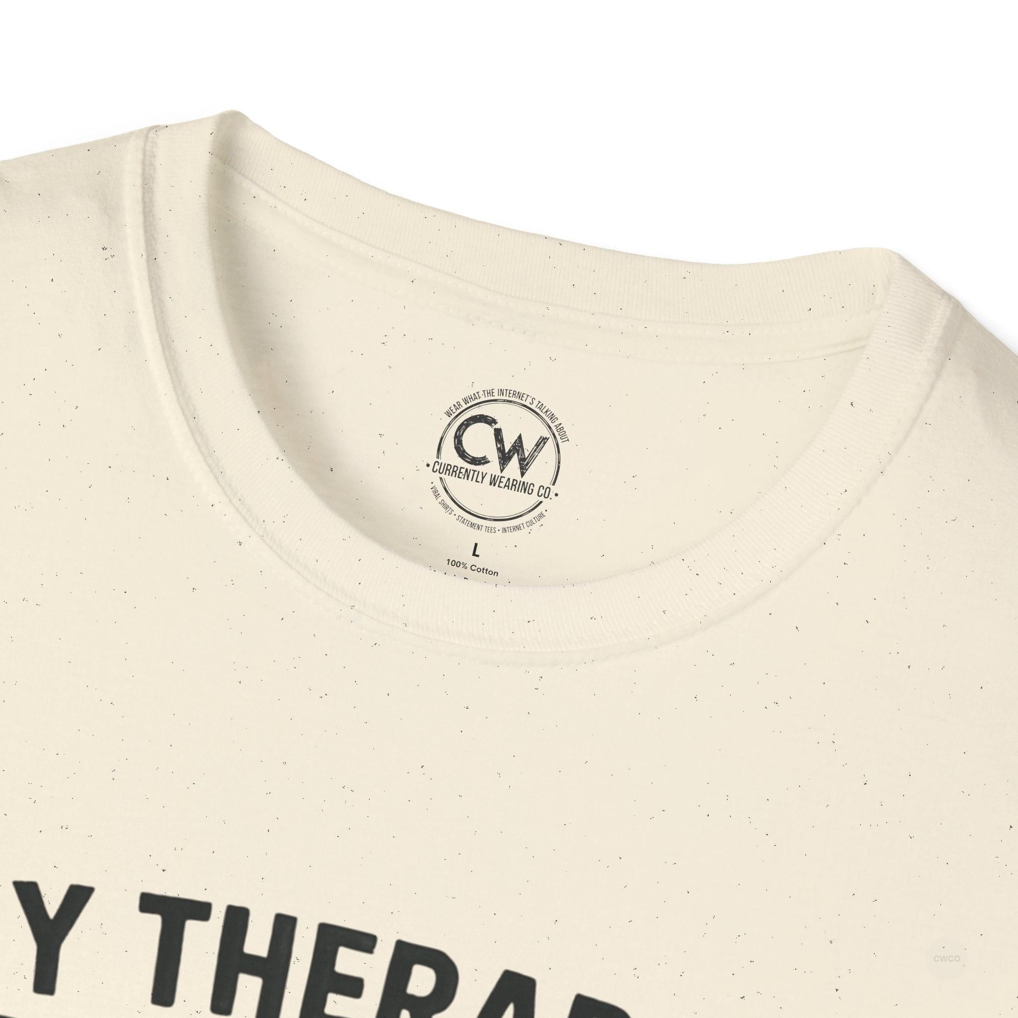 My Therapist Told Me To Go Outside I Didn't Shirt - Funny Therapy Humor Tee - Mental Health Joke Shirt - Introvert T-Shirt, Mental Health Awareness, Self-Care Apparel, Unisex Tee, Quirky Graphic Shirt