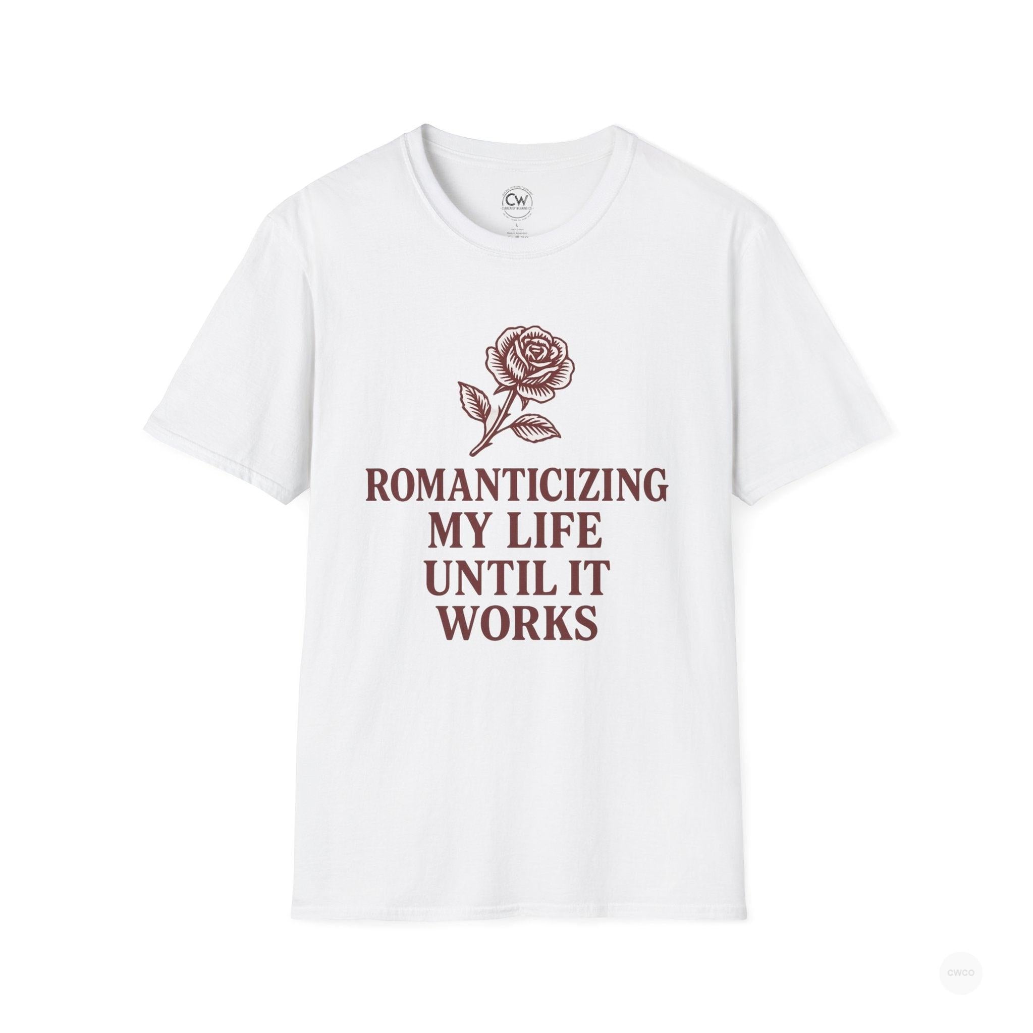 Romanticizing My Life Until It Works Vintage Rose Graphic Tee, Softstyle Shirt, Unisex Tee, Self-Love Apparel, Motivational Gift, Casual Wear