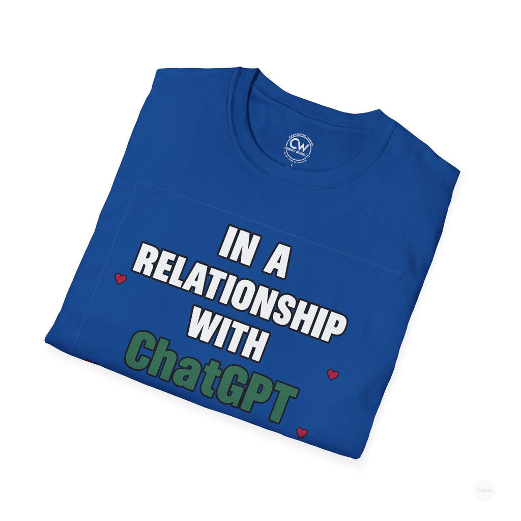 In a Relationship with ChatGPT - It's Complicated Funny, Viral Humor Unisex Softstyle T-Shirt