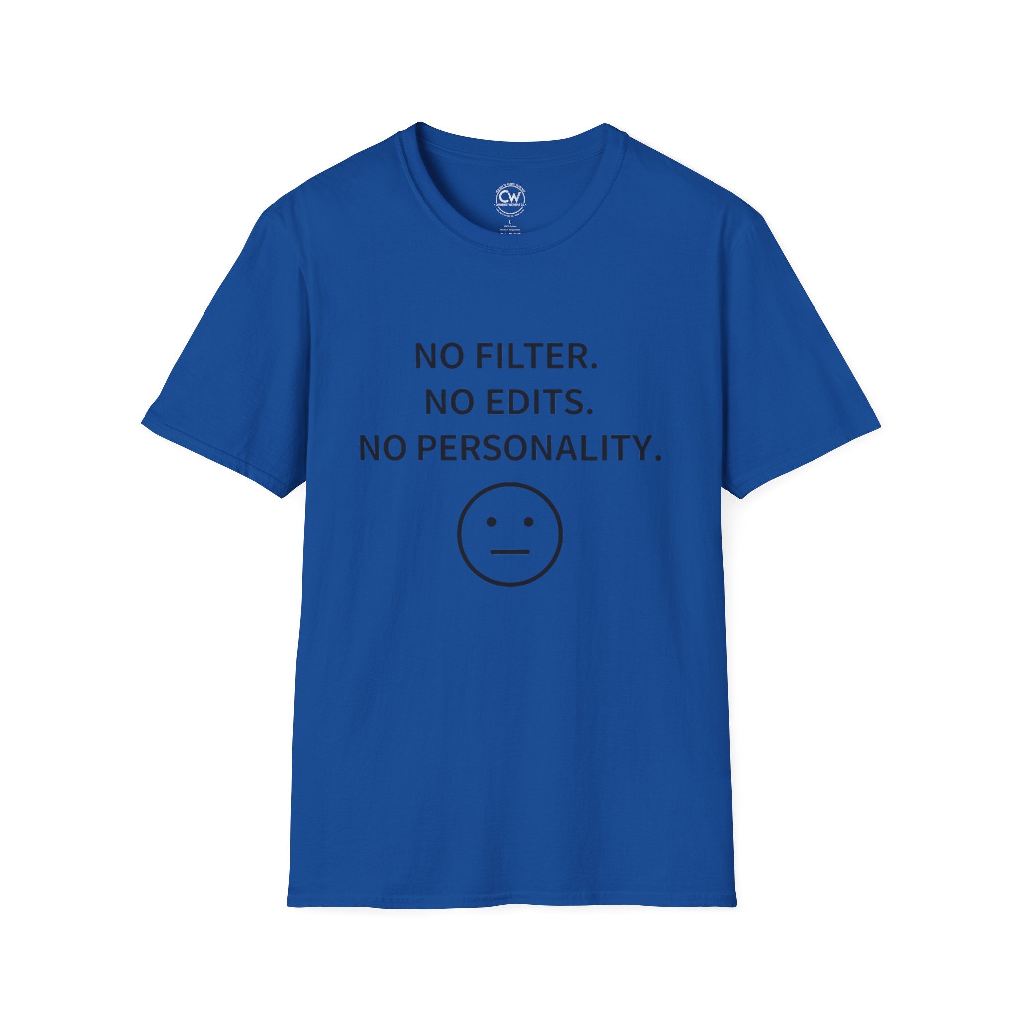 No Filter No Edits No Personality Shirt - Funny Self Deprecating Tee - Minimalist Humor Shirt - Blank Face Emoji T-Shirt, Softstyle T-Shirt, Casual Tee, Graphic Shirt, Funny T-Shirt, Everyday Wear, Gift Idea