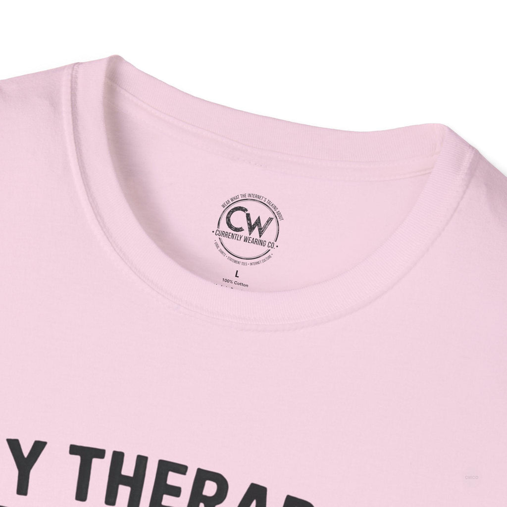 My Therapist Told Me To Go Outside I Didn't Shirt - Funny Therapy Humor Tee - Mental Health Joke Shirt - Introvert T-Shirt, Mental Health Awareness, Self-Care Apparel, Unisex Tee, Quirky Graphic Shirt