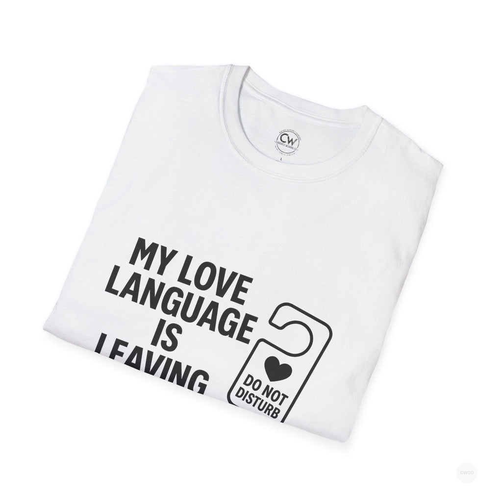 My Love Language Is Leaving Me Alone Funny Introvert Unisex Softstyle T-Shirt, Funny T-Shirt, Gift for Him, Gift for Her, Relaxation Tee, Humor Tee, [...]