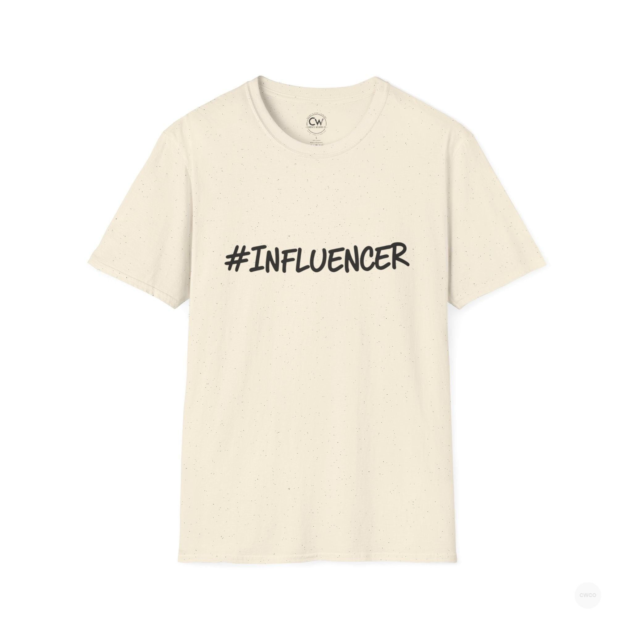 #INFLUENCER Statement Tee - Social Media Content Creator Shirt Unisex Softstyle T-Shirt, Casual Tee, Gift for Content Creators, Trendy Outfit, Comfortable Everyday Wear