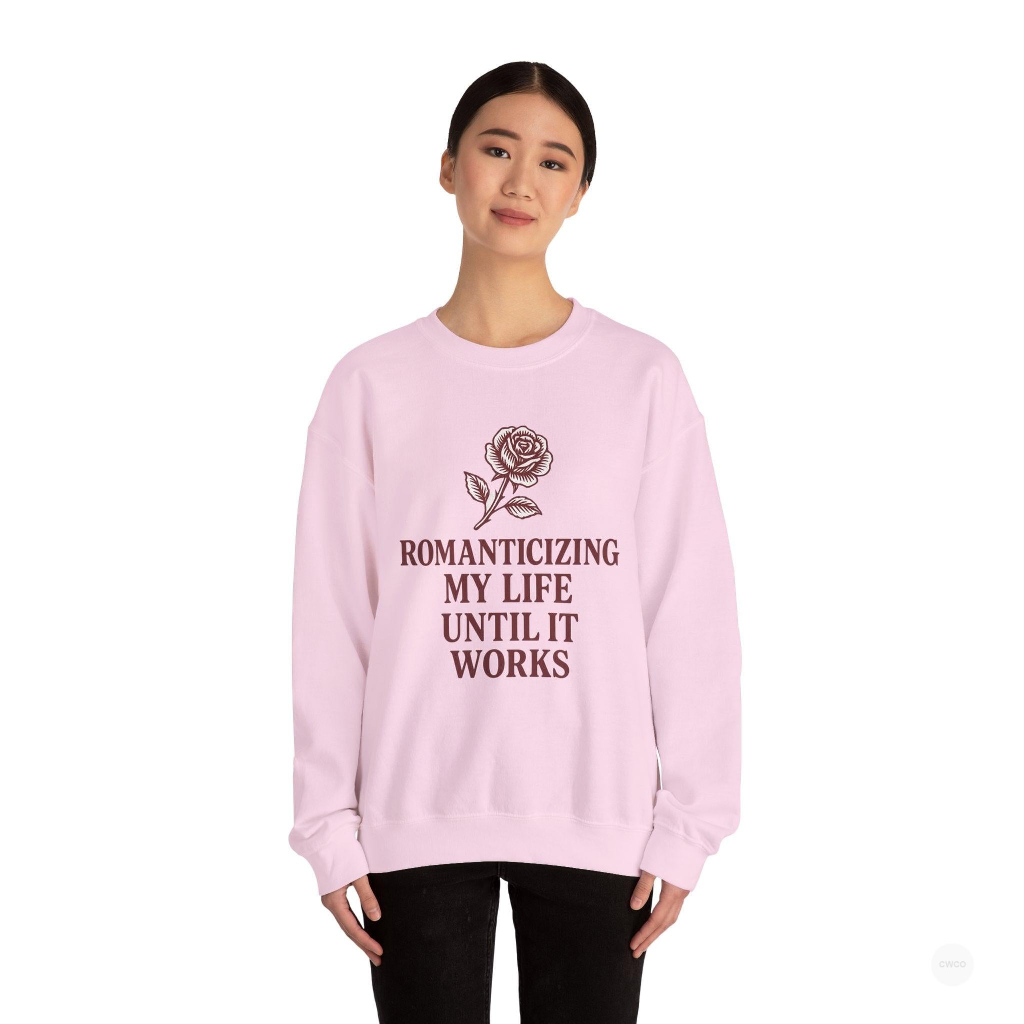 Romanticizing My Life Vintage Rose Unisex Crewneck Sweatshirt, Cozy Pullover for Casual Days, Gift for Friends, Inspirational Sweater, Self-Care Apparel