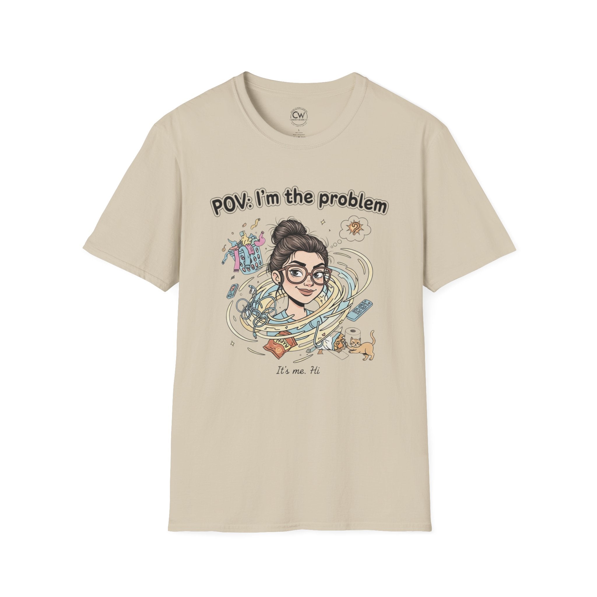 POV I'm the Problem Shirt - Funny Self Aware Tee - Chaotic Energy Shirt - Mental Health Humor T-Shirt Playful Graphic Tee for Everyday Fun, Perfect Gift, Casual Wear, Women's Humor T-Shirt, Self-Deprecating Humor Tee