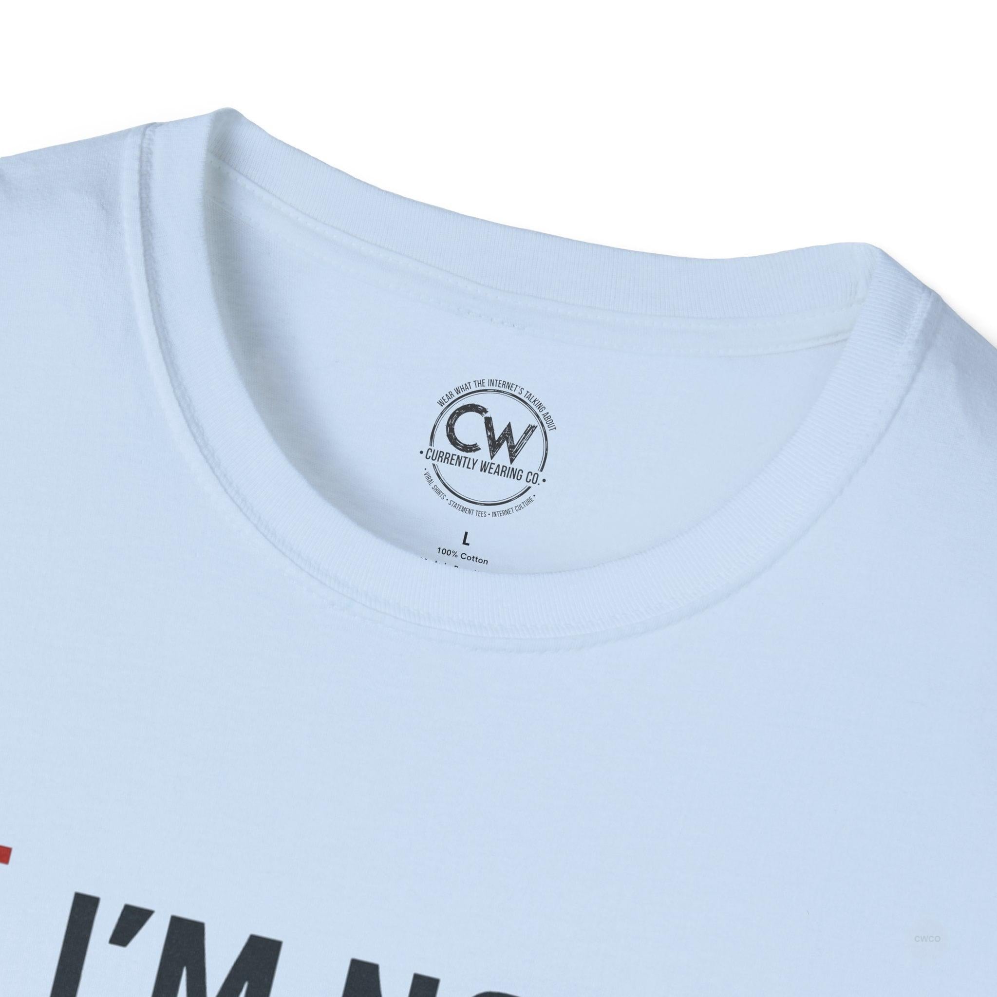 I'm Not Chronically Online I'm Culturally Informed Shirt - Funny Internet Culture Tee - Chronically Online Meme Shirt - Digital Age Humor T-Shirt, Unisex Softstyle T-Shirt