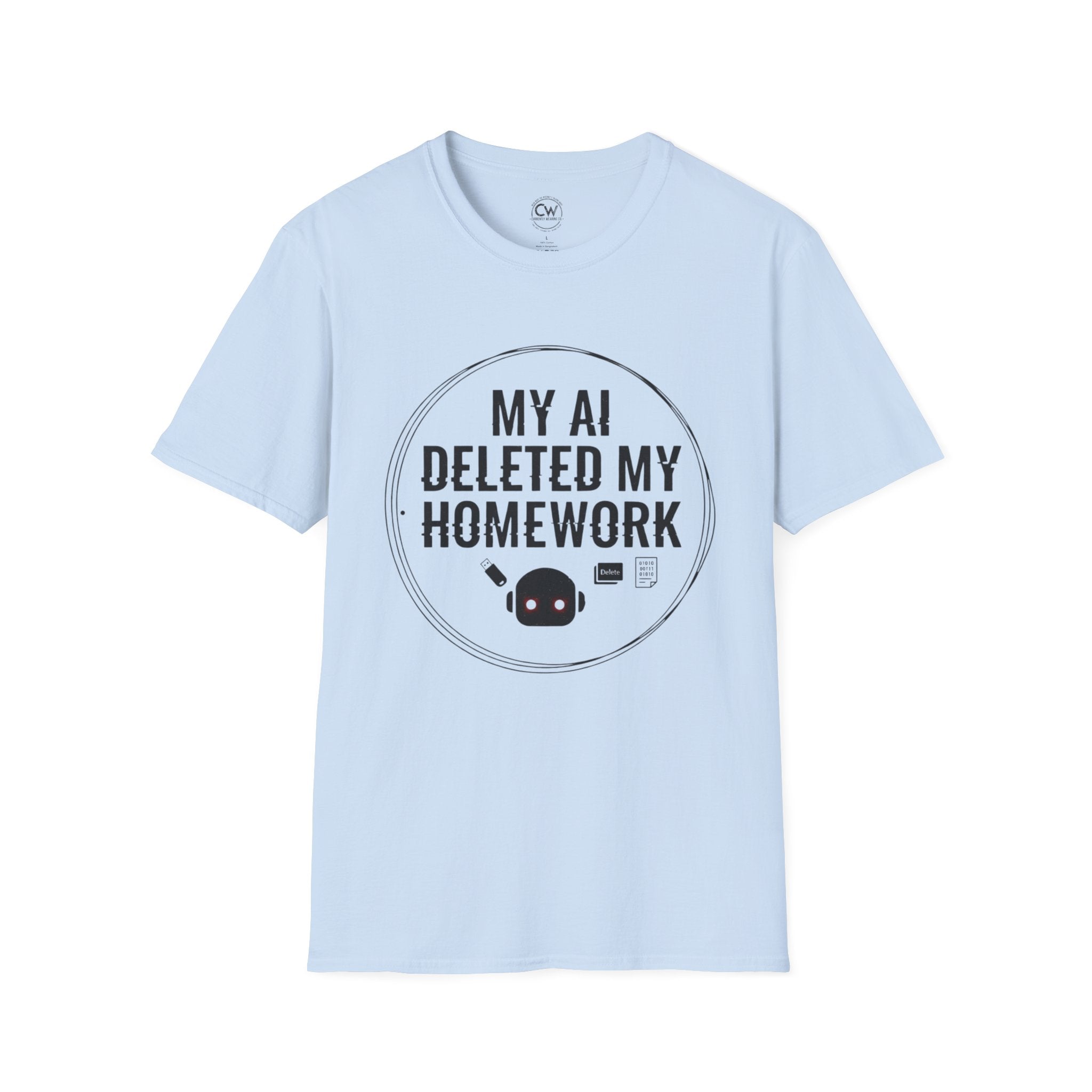 My AI Deleted My Homework Shirt - Funny Student Excuse Tee - AI Homework Humor Shirt - Tech Student Gift T-Shirt Funny AI Homework T-Shirt, Unisex Tee for Students, Gift for Tech Lovers, Humor Shirt for School, Casual Wear, Birthday Present