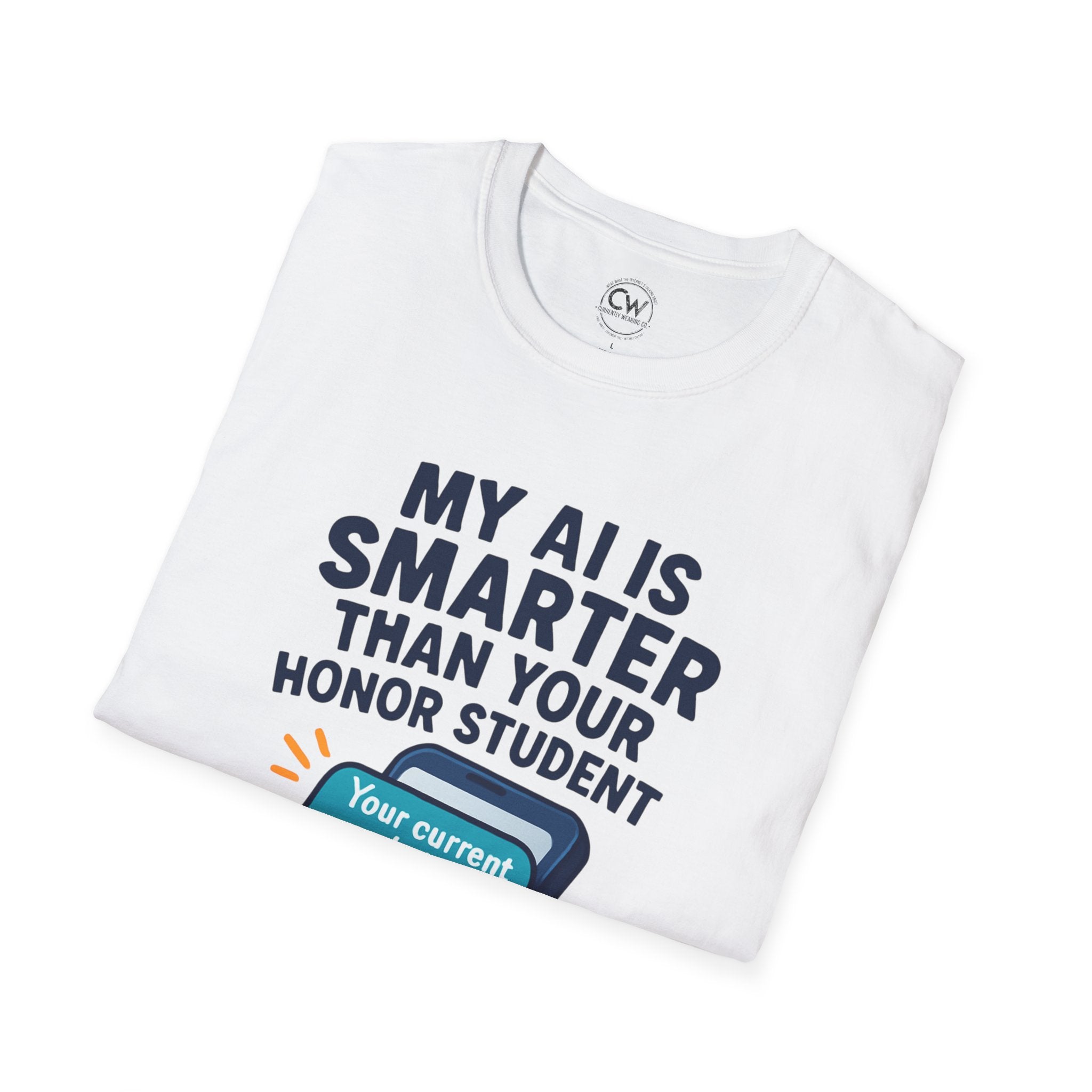 My AI Is Smarter Than Your Honor Student Shirt - Funny AI Parenting Tee - Tech Parent Humor Shirt - Artificial Intelligence Bragging T-Shirt, Unisex Softstyle T-Shirt