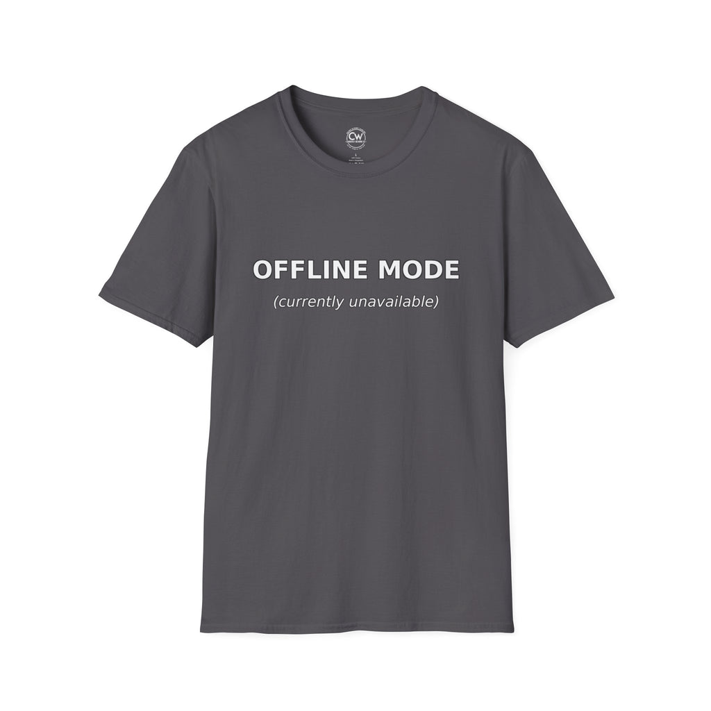 Offline Mode Currently Unavailable Shirt - Chronically Online Humor Tee - Internet Culture T-Shirt - Funny Screen Time - Unisex Softstyle T-Shirt | Relaxed Casual Wear