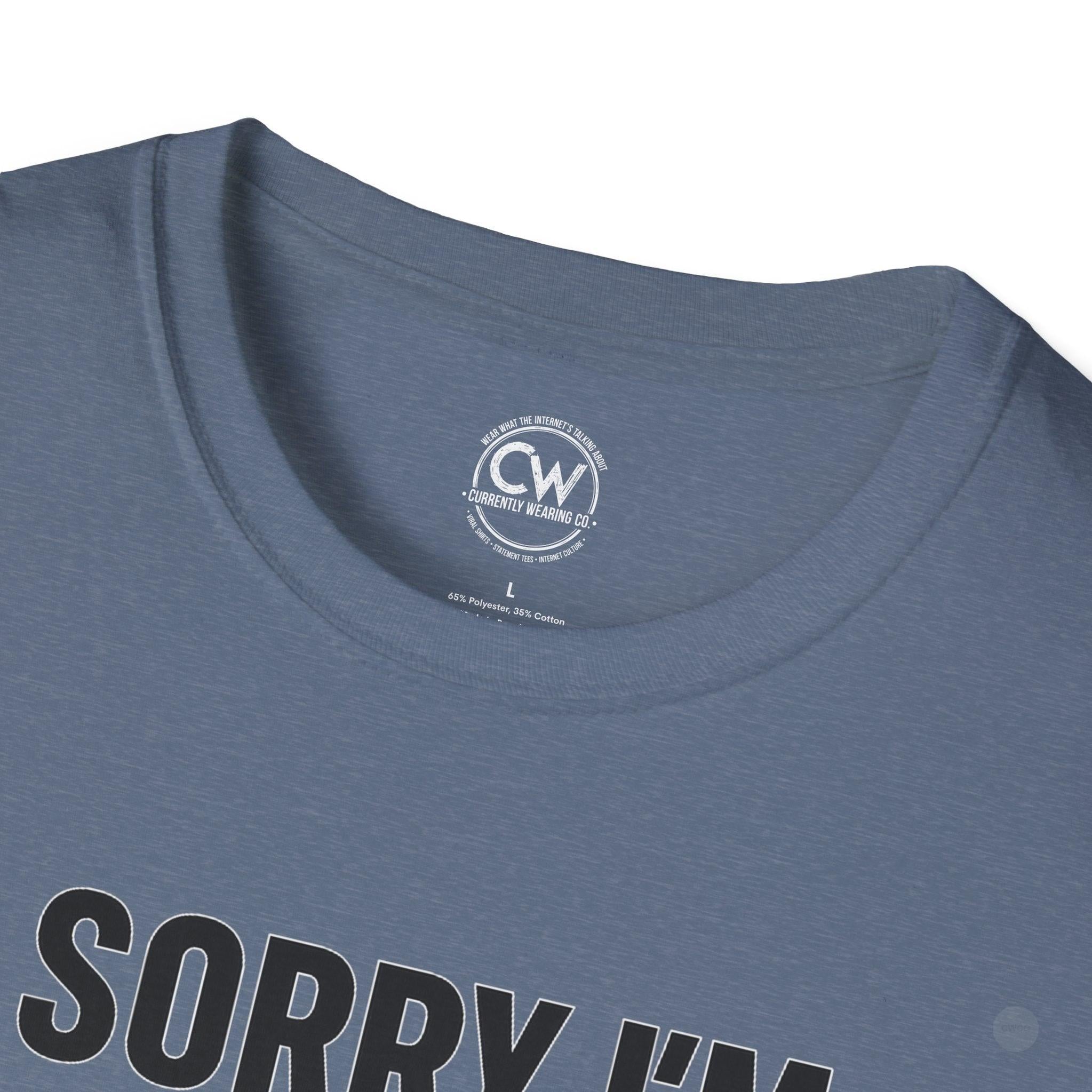 Sorry I'm Late, I Didn't Want to Come" Funny Introvert Humor Tee, Unisex Softstyle T-Shirt