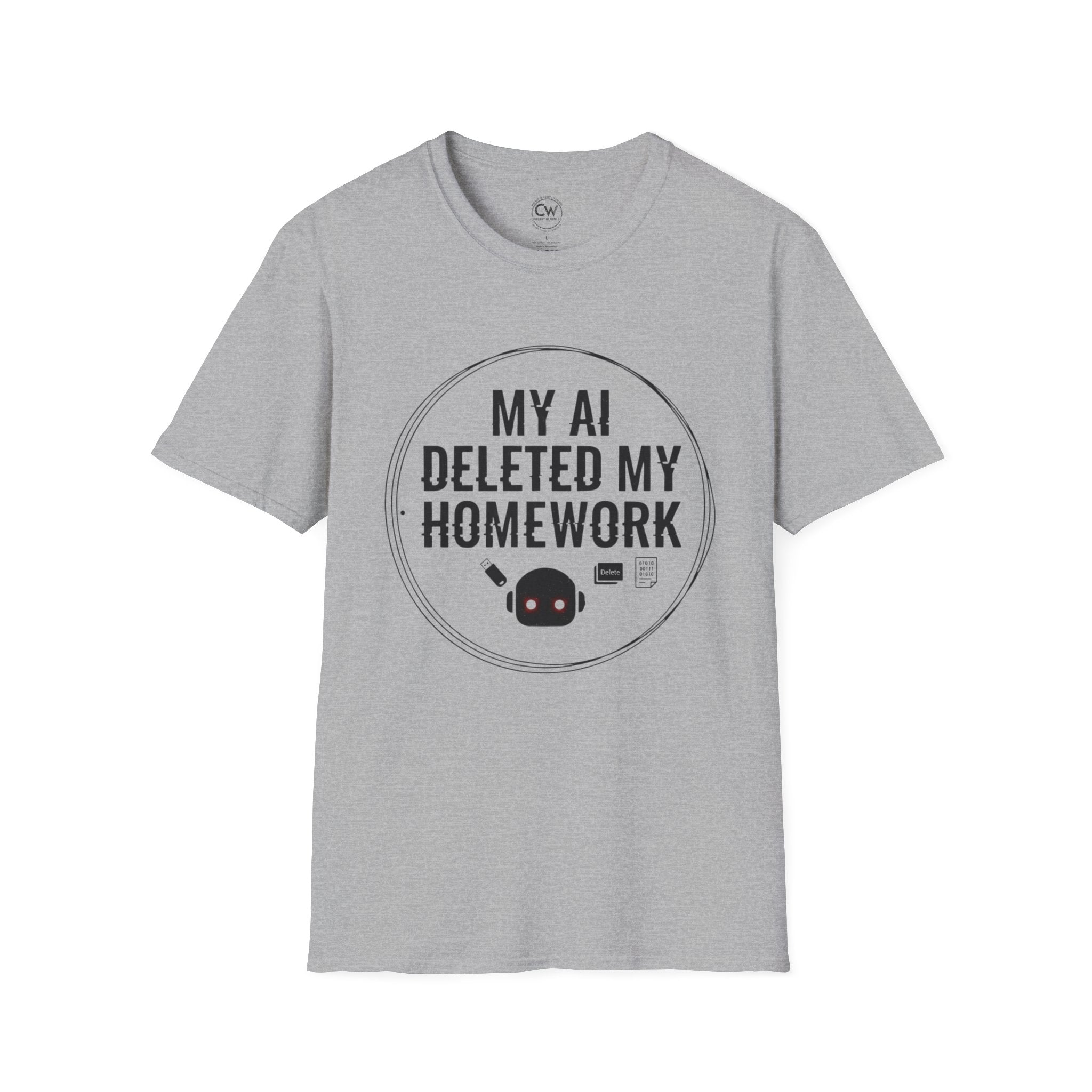 My AI Deleted My Homework Shirt - Funny Student Excuse Tee - AI Homework Humor Shirt - Tech Student Gift T-Shirt Funny AI Homework T-Shirt, Unisex Tee for Students, Gift for Tech Lovers, Humor Shirt for School, Casual Wear, Birthday Present
