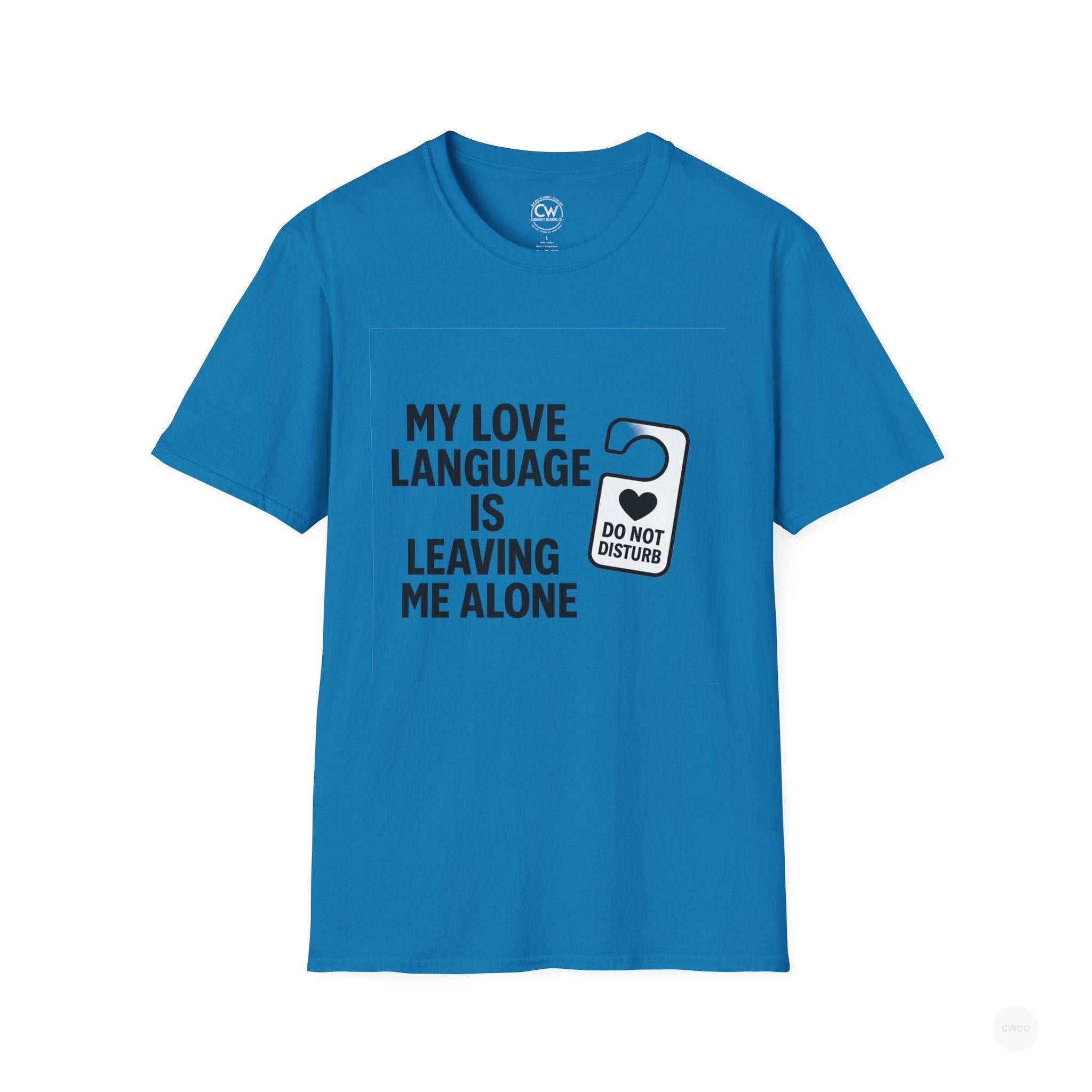 My Love Language Is Leaving Me Alone Funny Introvert Unisex Softstyle T-Shirt, Funny T-Shirt, Gift for Him, Gift for Her, Relaxation Tee, Humor Tee, [...]
