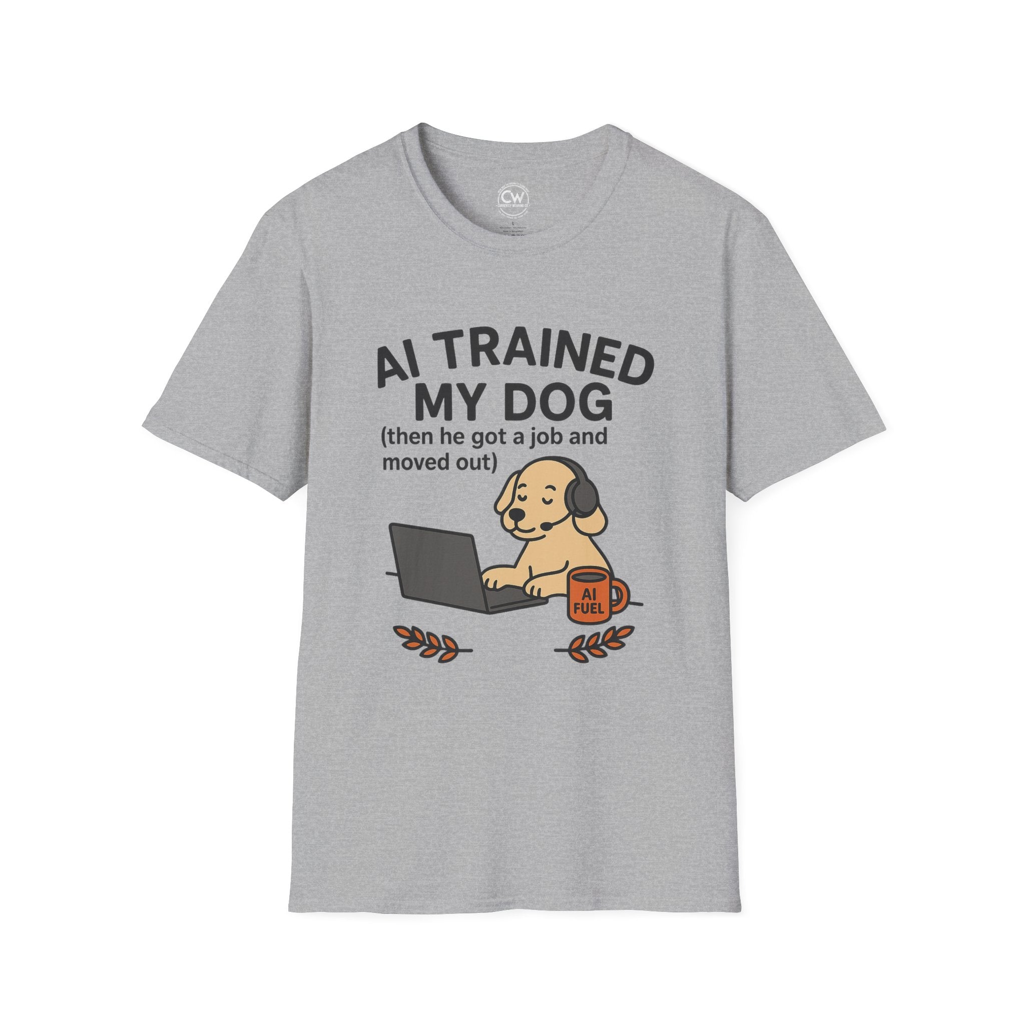 AI Trained My Dog Then He Got a Job and Moved Out Shirt - Funny AI Humor Tee - Tech Dog Lover Shirt - Artificial Intelligence Pet T-Shirt Unisex T-Shirt, Funny Dog Lover Tee, Pet Owner Gift, Gift for Dog Lovers, Quirky Humor Shirt