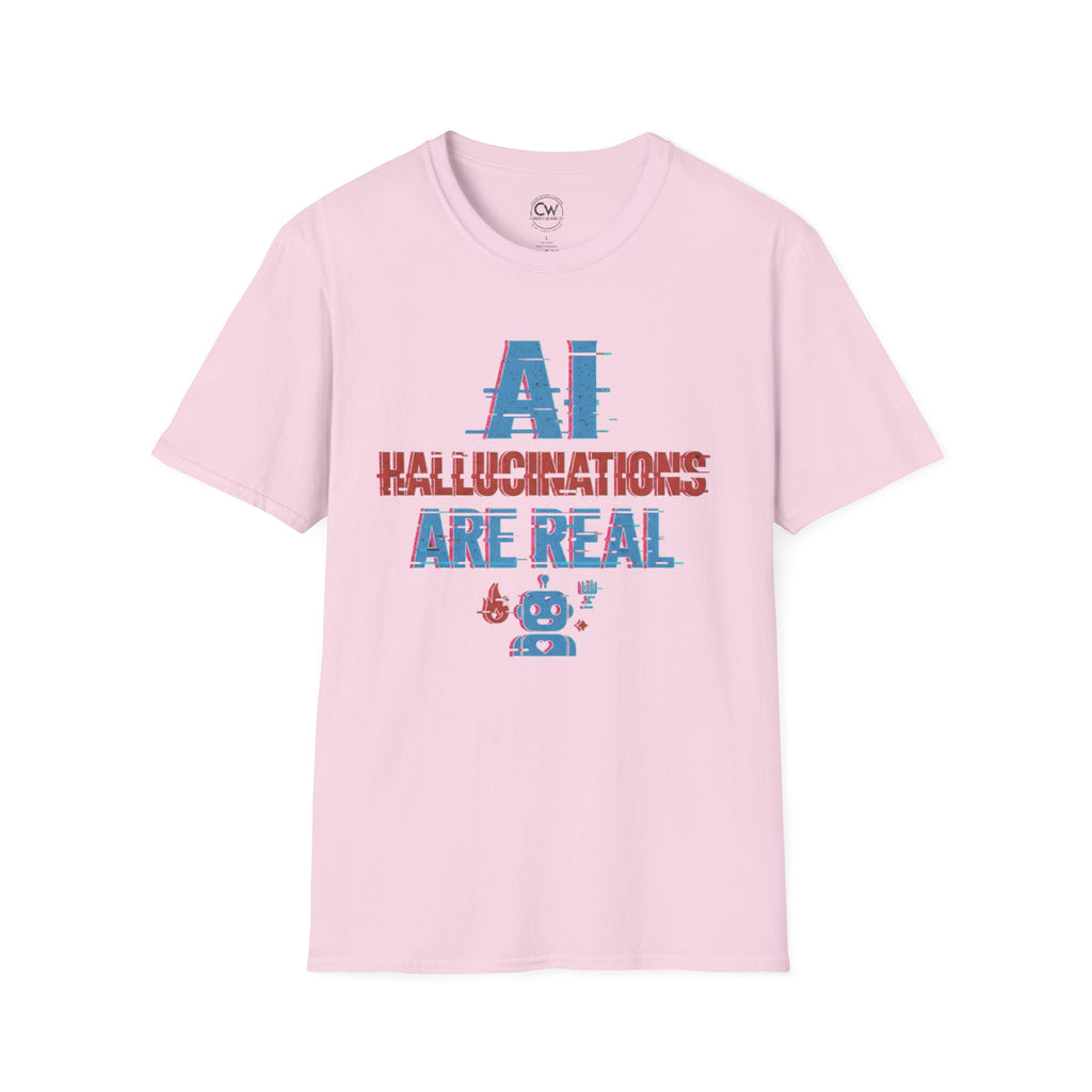 AI Hallucinations Are Real Shirt - Funny Machine Learning Tee - AI Developer Humor Shirt - Tech Hallucination T-Shirt, Unisex Softstyle T-Shirt