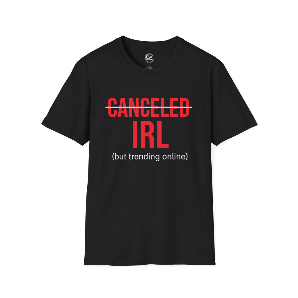 CANCELED IRL (but trending online) Tee | Currently Wearing Co
