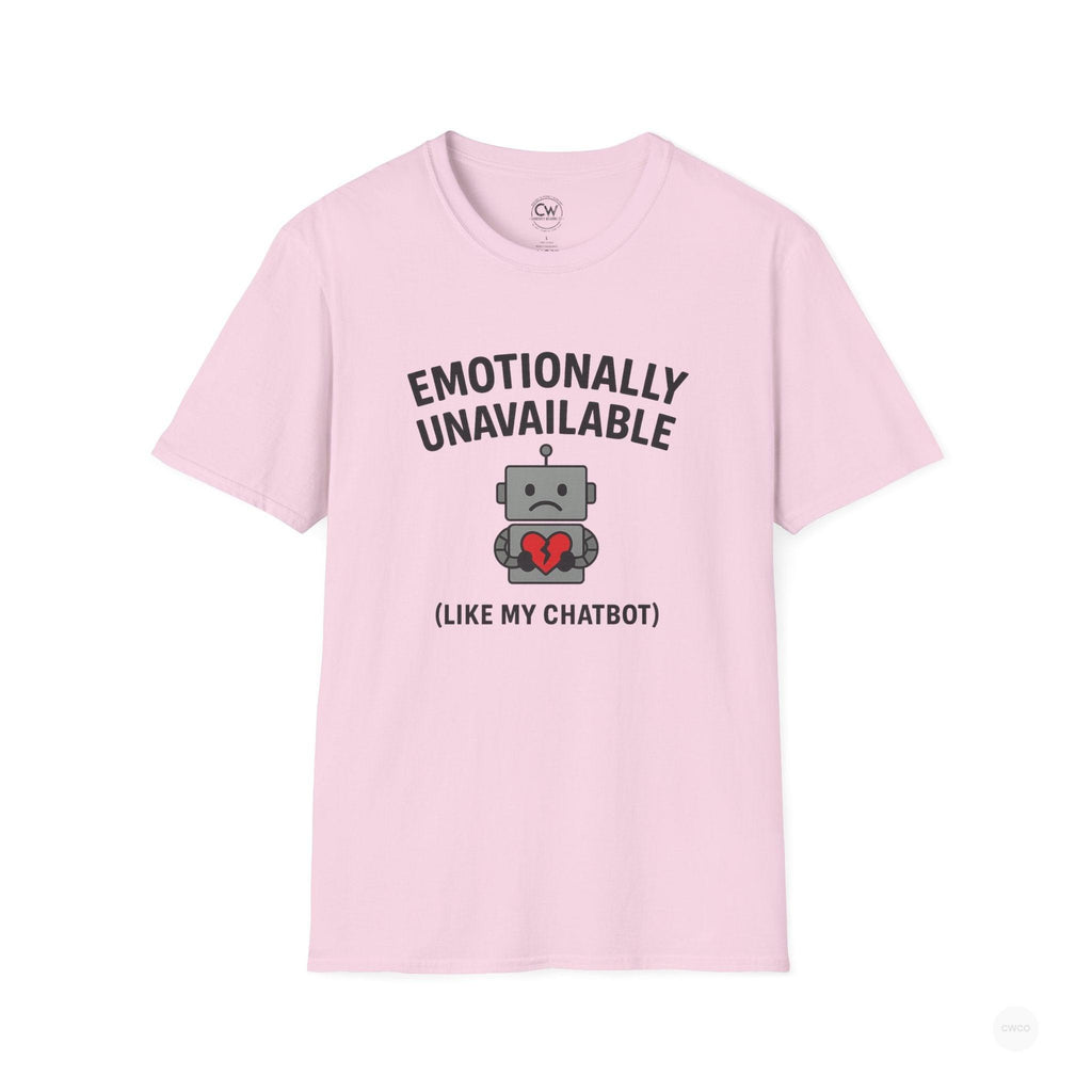 Emotionally Unavailable Like My ChatBot Shirt - Funny AI Humor Tee - Tech Relationship Shirt - Chatbot Joke T-Shirt for Chatbot Lovers, Funny Gift, Unisex Tee, Cute Humor Shirt, Tech Enthusiast Apparel
