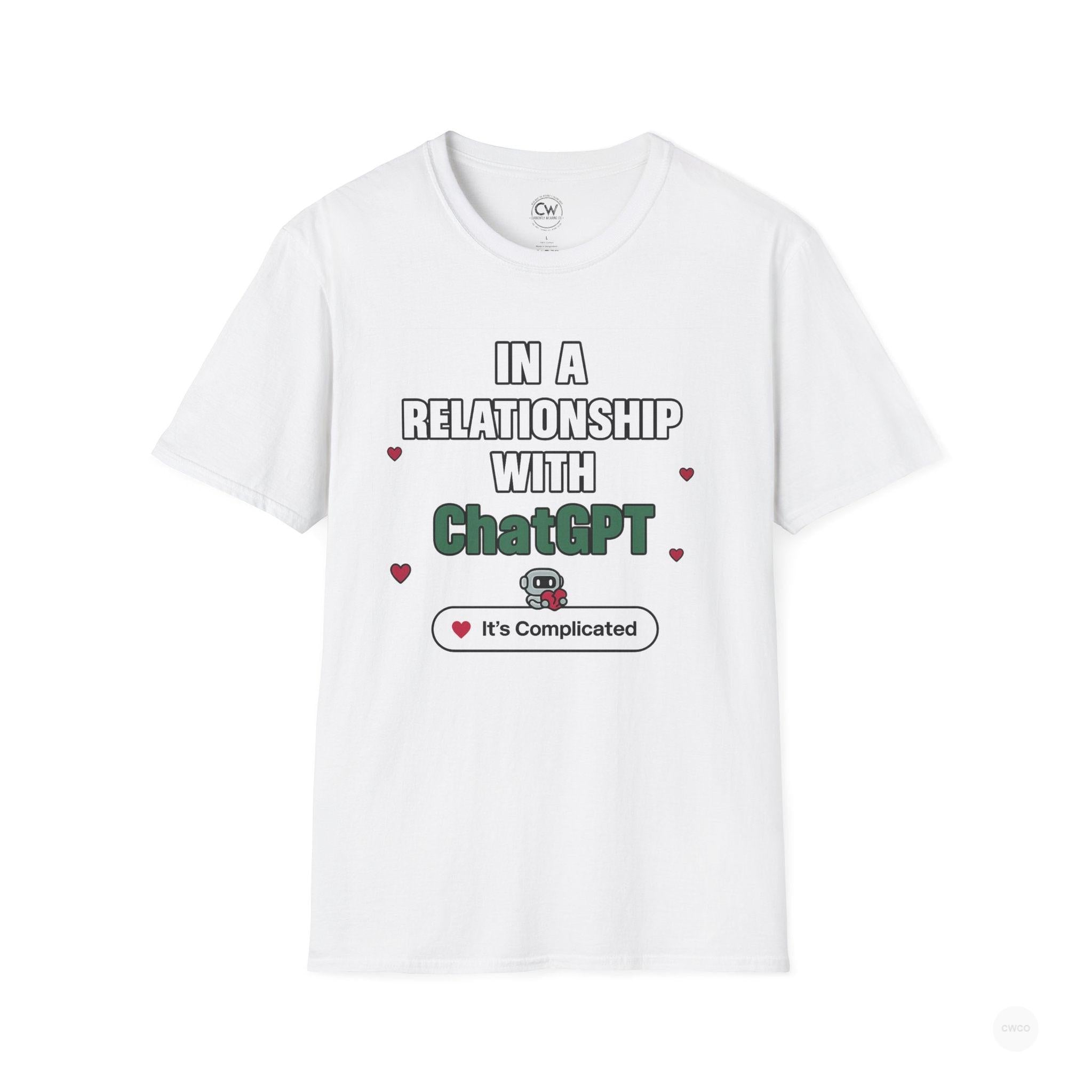 In a Relationship with ChatGPT - It's Complicated Funny, Viral Humor Unisex Softstyle T-Shirt