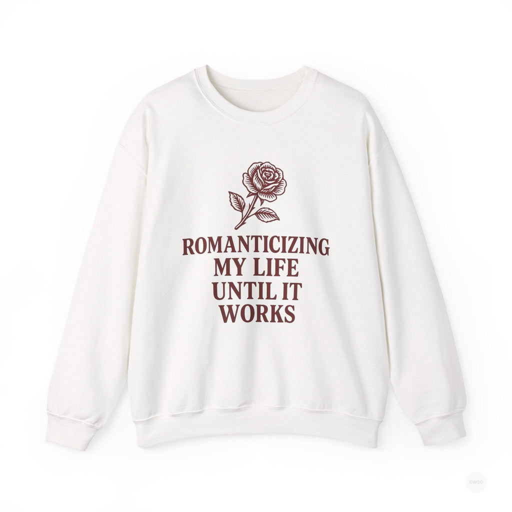 Romanticizing My Life Vintage Rose Unisex Crewneck Sweatshirt, Cozy Pullover for Casual Days, Gift for Friends, Inspirational Sweater, Self-Care Apparel