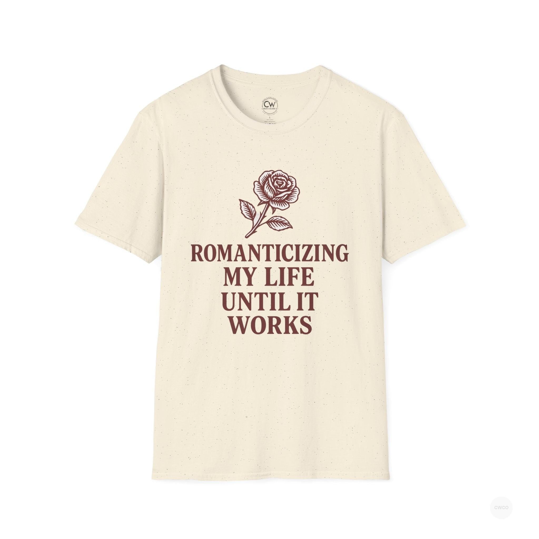 Romanticizing My Life Until It Works Vintage Rose Graphic Tee, Softstyle Shirt, Unisex Tee, Self-Love Apparel, Motivational Gift, Casual Wear